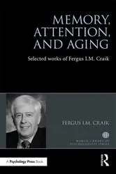 Book cover of Memory, Attention, and Aging by Fergus Craik