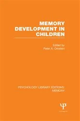 Book cover of Memory Development in Children (PLE: Memory) by Peter Ornstein