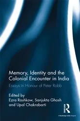 Book cover of Memory, Identity and the Colonial Encounter in India by Ezra Rashkow