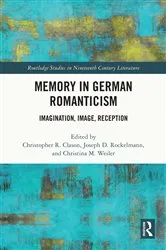 Book cover of Memory in German Romanticism by Christopher R. Clason
