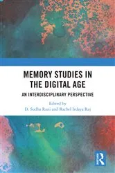 Book cover of Memory Studies in the Digital Age by D Sudha Rani