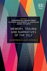 Book cover of Memory, Trauma and Narratives of the Self by Edmundo Balsemão Pires
