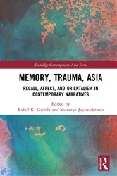 Book cover of Memory, Trauma, Asia by Rahul K. Gairola