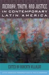 Book cover of Memory, Truth, and Justice in Contemporary Latin America by Roberta Villalón