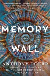 Book cover of Memory Wall by Anthony Doerr