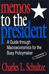 Book cover of Memos to the President by Charles Schultze