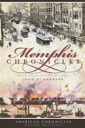 Book cover of Memphis Chronicles by John E. Harkins