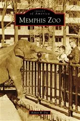 Book cover of Memphis Zoo by Robert W. Dye