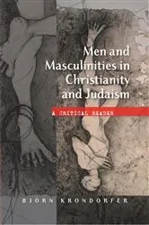 Book cover of Men and Masculinities in Christianity and Judaism by Bjorn Krondorfer