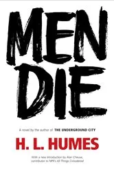 Book cover of Men Die by H.L. Humes