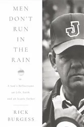 Book cover of Men Don't Run In the Rain by Rick Burgess