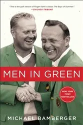 Book cover of Men in Green by Michael Bamberger