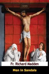 Book cover of Men in Sandals by Fr. Richard Madden