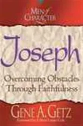 Book cover of Men of Character: Joseph by Gene A. Getz