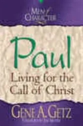 Book cover of Men of Character: Paul by Gene A. Getz