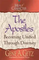 Book cover of Men of Character: The Apostles by Gene A. Getz