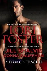 Book cover of Men of Courage II by Lori Foster