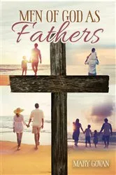 Book cover of Men of God as Fathers by Mary Govan