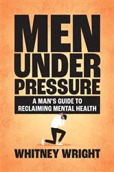 Book cover of Men Under Pressure by Whitney Wright