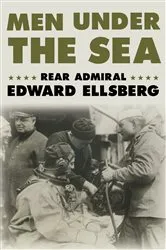 Book cover of Men Under the Sea by Edward Ellsberg