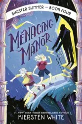 Book cover of Menacing Manor by Kiersten White