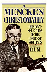 Book cover of Mencken Chrestomathy by Unknown