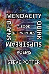 Book cover of Mendacity Quirk Slipstream Snafu by Steve Potter