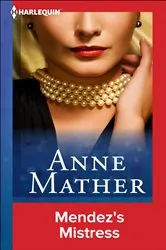 Book cover of Mendez's Mistress by Anne Mather