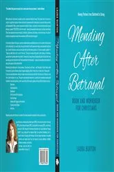Book cover of Mending After Betrayal-Book and Workbook for Christians by Laura Burton