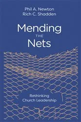 Book cover of Mending the Nets by Phil A. Newton