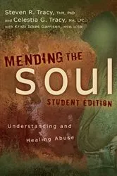 Book cover of Mending the Soul Student Edition by Steven R. Tracy