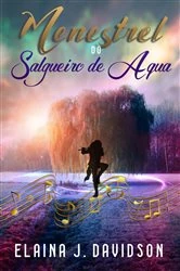 Book cover of Menestrel do Salgueiro de Água by Elaina J. Davidson