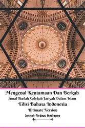 Book cover of Mengenal Keutamaan Dan Berkah Amal Ibadah Sedekah Jariyah Dalam Islam Edisi Bahasa Indonesia Ultimate Version by Jannah Firdaus Mediapro