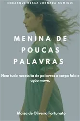 Book cover of Menina De Poucas Palavras by Maisa Oliveira De Fortunato