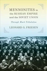 Book cover of Mennonites in the Russian Empire and the Soviet Union by Leonard G. Friesen