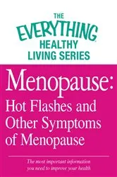 Book cover of Menopause: Hot Flashes and Other Symptoms of Menopause by Adams Media