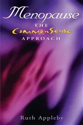 Book cover of Menopause – The Commonsense Approach by Ruth Appleby