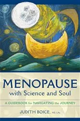 Book cover of Menopause with Science and Soul by Unknown