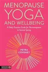Book cover of Menopause Yoga™ and Wellbeing by Unknown