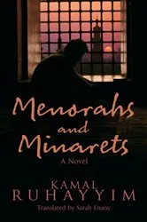 Book cover of Menorahs and Minarets by Kamal Ruhayyim