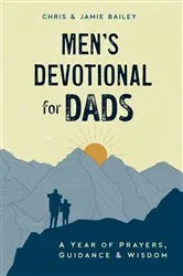 Book cover of Men's Devotional for Dads by Chris Bailey