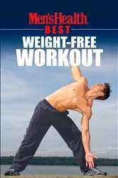 Book cover of Men's Health Best: Weight-Free Workout by Men's Health Magazine