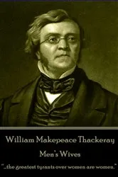 Book cover of Men's Wives by William Makepeace Thackeray