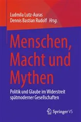 Book cover of Menschen, Macht und Mythen by Ludmila Lutz-Auras