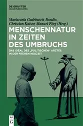 Book cover of Menschennatur in Zeiten des Umbruchs by Mariacarla Gadebusch-Bondio