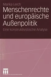 Book cover of Menschenrechte und europäische Außenpolitik by Marika Lerch