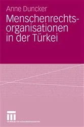 Book cover of Menschenrechtsorganisationen in der Türkei by Anne Duncker