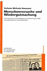 Book cover of Menschenversuche und Wiedergutmachung by Stefanie Michaela Baumann
