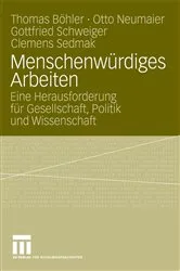 Book cover of Menschenwürdiges Arbeiten by Thomas Böhler