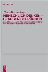 Book cover of Menschlich denken - Glauben begründen by Hans-Martin Rieger